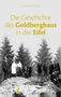 Hermann Josef Giesen: Die Geschichte des Goldbergbaus in der Eifel, Buch