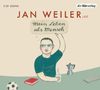 Jan Weiler: Mein Leben als Mensch, CD,CD