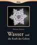 Masaru Emoto: Wasser und die Kraft des Gebets, Buch, Buch