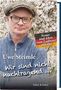 Uwe Steimle: Wir sind nicht nachtragend ..., wir vergessen aber auch nichts., Buch