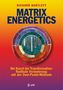 Richard Bartlett: Matrix Energetics, Buch, Buch