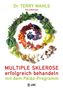 Terry Wahls: Multiple Sklerose erfolgreich behandeln - mit dem Paläo-Programm, Buch