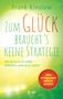 Titel: "Zum Glück braucht's keine Strategie." Autor: Frank Kinslow. Grüner Hintergrund, gelbe und rote Designelemente.