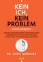Chris Niebauer: Kein Ich, kein Problem - Ein Praxisbuch, Buch