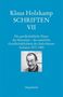 Klaus Holzkamp: Schriften / Die gesellschaftliche Natur des Menschen- die natürliche Gesellschaftlichkeit des Individuums, Buch
