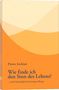 Pietro Archiati: Wie finde ich den Sinn des Lebens?, Buch