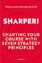 Text: "THOMAS HUTZSCHENREUTER", "SHARPER! CHARTING YOUR COURSE WITH SEVEN STRATEGY PRINCIPLES", "MURMANN". Roter Hintergrund mit konzentrischen Kreisen., Buch