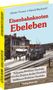 Günter Fromm: Fromm, G: Eisenbahnknoten Ebeleben, Buch