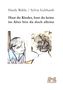 Hardy Rühle: Hast du Kinder, hast du keine im Alter bist du doch alleine, Buch