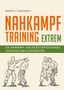 Martin J. Dougherty: Nahkampftraining: Extrem, Buch
