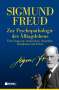 Sigmund Freud: Zur Psychopathologie des Alltagslebens, Buch