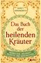 Nancy Arrowsmith: Das Buch der heilenden Kräuter, Buch, Buch