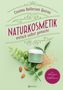 Cosima Bellersen Quirini: Naturkosmetik einfach selbst gemacht, Buch