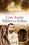 Lynn Austin: Hüter des Erbes, Buch