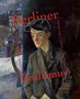 : Berliner Realismus. Von Käthe Kollwitz bis Otto Dix. Sozialkritik - Satire - Revolution, Buch