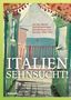 : Italiensehnsucht. Auf den Spuren deutschsprachiger Künstlerinnen und Künstler 1905-1933, Buch