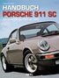 Adrian Streather: Handbuch Porsche 911 SC, Buch