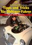 : Praxishandbuch Tipps und Tricks für Oldtimer-Fahrer, Buch