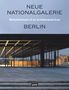 Federal Office for Building and Regional Planning: Neue Nationalgalerie Berlin. Refurbishment of an Architectural Icon, Buch