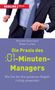 Kenneth H. Blanchard: Die Praxis des :01-Minuten-Managers, Buch
