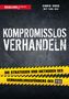Chris Voss: Kompromisslos verhandeln, Buch