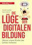 Gerald Lembke: Die Lüge der digitalen Bildung, Buch