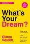 Simon Squibb: What's Your Dream?, Buch
