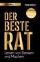 Frank Arnold: Der beste Rat - Lernen von Denkern und Machern, Buch