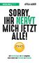 Attila Albert: Sorry, ihr nervt mich jetzt alle!, Buch