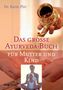 Karin Pirc: Ayurveda für Mutter und Kind, Buch