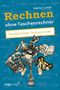 Helmut Lange: Rechnen ohne Taschenrechner, Buch, Buch