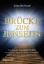 John Holland: Brücke zum Jenseits, Buch