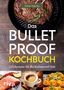 Dave Asprey: Das Bulletproof-Kochbuch, Buch