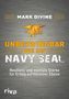 Mark Divine: Unbezwingbar wie ein Navy SEAL, Buch