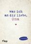 Alexandra Reinwarth: Was ich an dir liebe, Oma, Buch