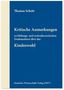 Thomas Schott: Kritische Anmerkungen zu bildungs- und seelentheoretischen Denkansätzen über das Kindeswohl, Buch