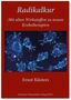 Ernst Küsters: Radikalkur. Mit alten Wirkstoffen zu neuen Krebstherapien, Buch