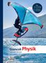Douglas C. Giancoli: Giancoli Physik. Gymnasiale Oberstufe, Buch