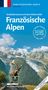 Heiner Newe: Entdeckertouren mit dem Wohnmobil Französische Alpen, Buch, Buch