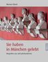 Werner Ebnet: Sie haben in München gelebt, Buch