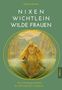 Gertrud Scherf: Nixen, Wichtlein, Wilde Frauen, Buch
