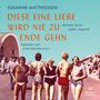 Susanne Matthiessen: Diese eine Liebe wird nie zu Ende gehn, MP3,MP3