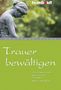 Annerose Sieck: Trauer bewältigen, Buch