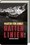 Martin von Arndt: Rattenlinien, Buch, Buch