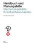 Kathrin Büter: Demenzsensible Krankenhausbauten, Buch