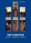 Konrad Küster: Arp Schnitger: Orgelbauer, Klangarchitekt, Vordenker, 1648-1719, Buch