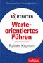 Rainer Krumm: 30 Minuten Werteorientiertes Führen, Buch