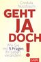Cordula Nussbaum: Geht ja doch!, Buch, Buch