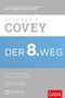 Stephen R. Covey: Der 8. Weg, Buch