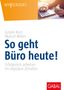 Jürgen Kurz: So geht Büro heute!, Buch